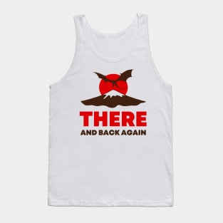 There and Back Again - Dragon - Sunset - Fantasy - Funny Tank Top